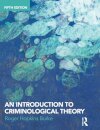 An Introduction to Criminological Theory