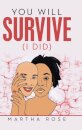 You Will Survive (I Did)