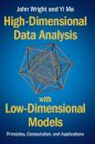 High-Dimensional Data Analysis with Low-Dimensional Models