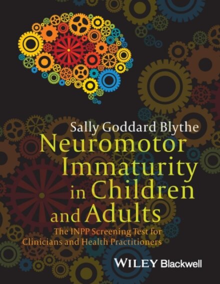 Neuromotor Immaturity in Children and Adults