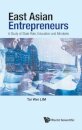 East Asian Entrepreneurs: A Study Of State Role, Education And Mindsets