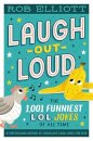 Laugh-Out-Loud: The 1,001 Funniest LOL Jokes of All Time