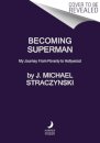 Becoming Superman