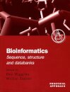 Bioinformatics: Sequence, Structure and Databanks