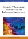 Enterprise IT Governance, Business Value and Performance Measurement