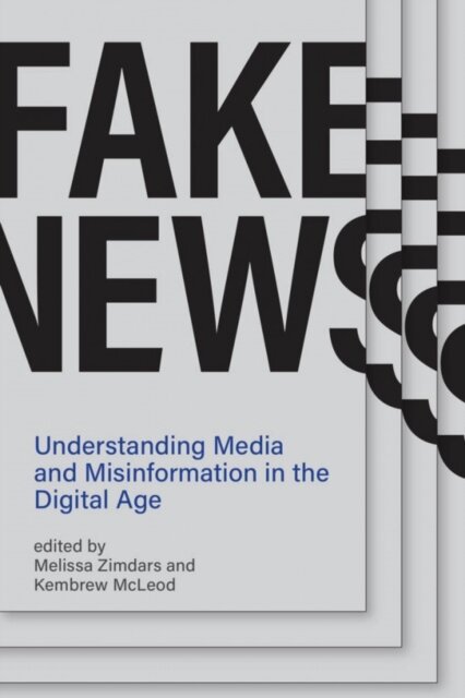 Fake News: Understanding Media and Misinformation in the Digital Age

