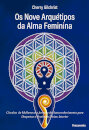 Os Nove Arquétipos da Alma Feminina