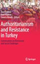 Authoritarianism and Resistance in Turkey