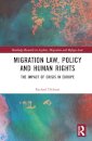Migration Law, Policy and Human Rights