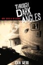 Through Dark Angles