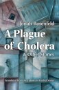 A Plague of Cholera and Other Stories