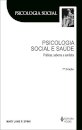 Psicologia Social E Saúde: Práticas, Saberes E Sentidos