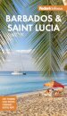 Fodor's InFocus Barbados and Saint Lucia