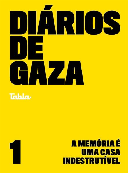 Diários de Gaza v.01 a memória é uma casa indestrutível