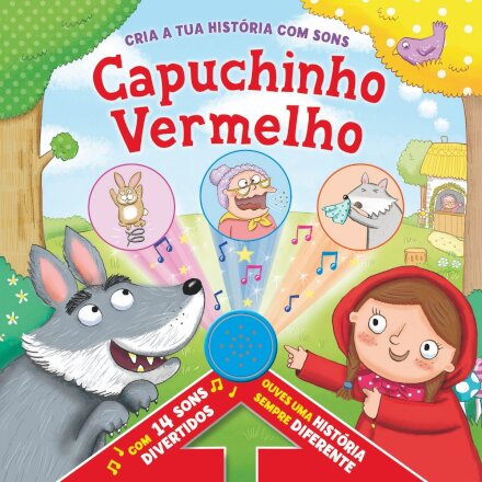 Capuchinho Vermelho: Cria a Tua História com Sons