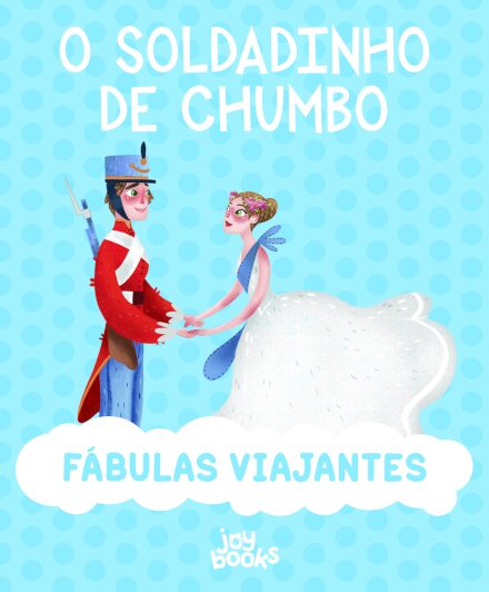 Fábulas Viajantes: O Soldadinho de Chumbo