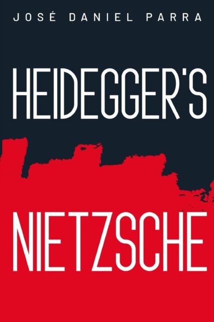 Heidegger's Nietzsche