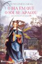 O Dia Em Que o Sol Se Apagou