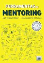 Ferramentas de Mentoring  2.ª Edição Atualizada e Aumentada