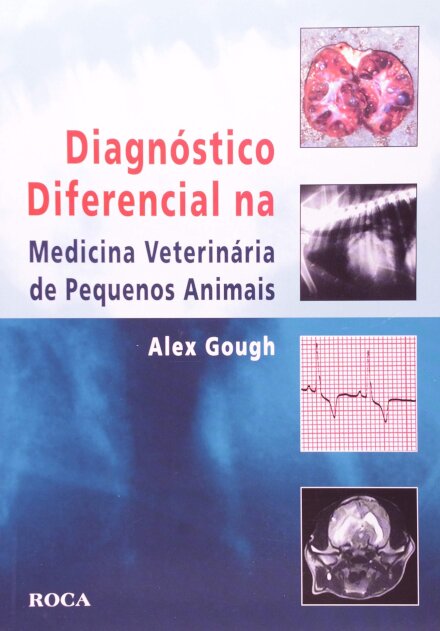 Diagnóstico Diferencial na Medicina Veterinária de Pequenos Animais