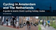 Cycling in Amsterdam and The Netherlands