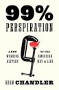 99% Perspiration