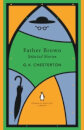 The Complete Father Brown Stories