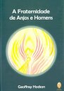 A Fraternidade De Anjos E Homens
