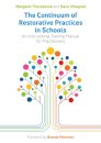 The Continuum of Restorative Practices in Schools