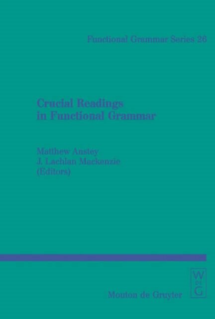 Crucial Readings in Functional Grammar