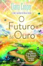 O Futuro de Ouro