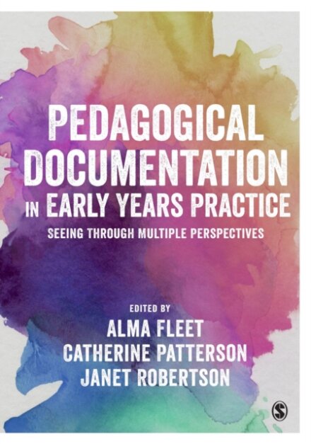 Pedagogical Documentation in Early Years Practice : Seeing Through Multiple Perspectives