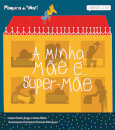 A Minha Mãe é... Super-Mãe