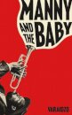 Manny and the Baby