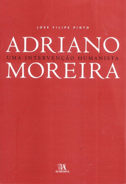 Adriano Moreira - Uma Intervenção Humanista