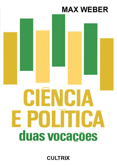 Ciência E Política - Duas Vocações
