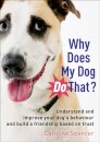 Why Does My Dog Do That?
