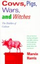 Cows Pigs Wars And Witches