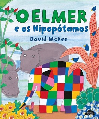O Elmer E Os Hipopótamos