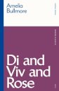 Di and Viv and Rose