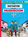 Spirou & Fantasio 9 -Tthe Dictator of the Mushroom