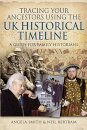 Tracing your Ancestors using the UK Historical Timeline