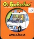 Os Bochechas - Ambulância