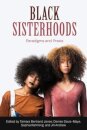Black Sisterhoods: Paradigms and PRAXIS