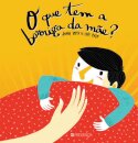 O Que Tem A Barriga Da Mãe?