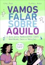 Vamos Falar Sobre Aquilo