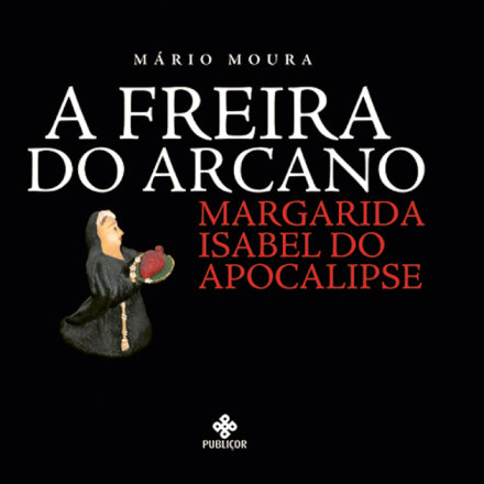 A Freira do Arcano Margarida Isabel do Apocalipse