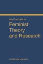 Key Concepts in Feminist Theory and Research