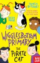 Wigglesbottom Primary: The Pirate Cat