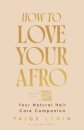 How to Love Your Afro